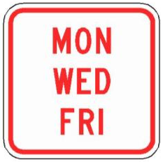 MON WED FRI (NYP3-6P) sign artwork