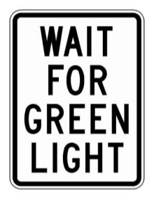 WAIT FOR GREEN LIGHT (NYR3-40) sign artwork