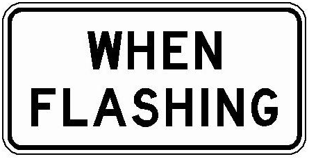 WHEN FLASHING (NYR7-13P) sign artwork
